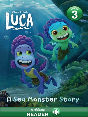cover image of A Sea Monster Story: Disney/Pixar Luca